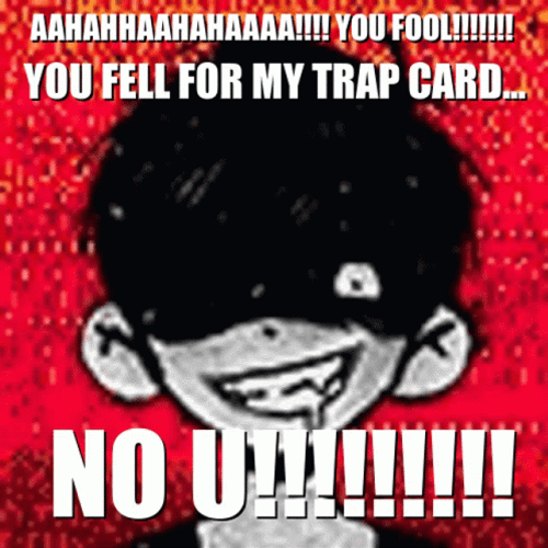 It's A Trap Card Omori GIF
