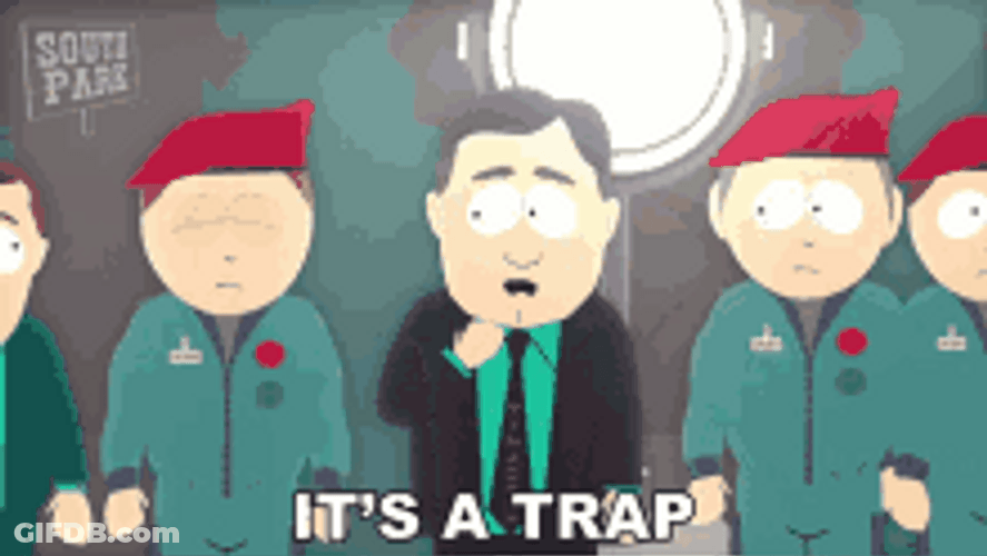 It's A Trap South Park GIF
