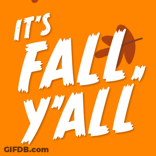 It's Fall Yall Poster GIF