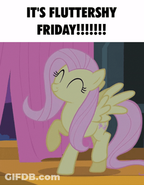 It's Fluttershy Friday Mood GIF