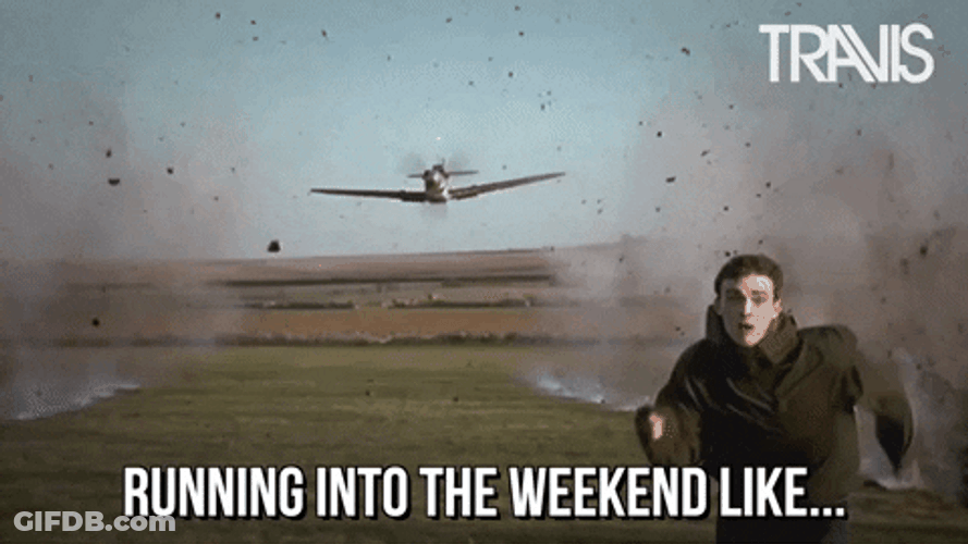 It's Friday Meme Running Into Weekend Be Like GIF
