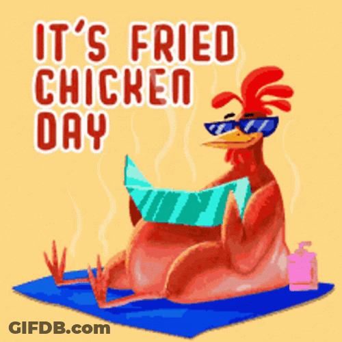 It's Fried Chicken Day GIF