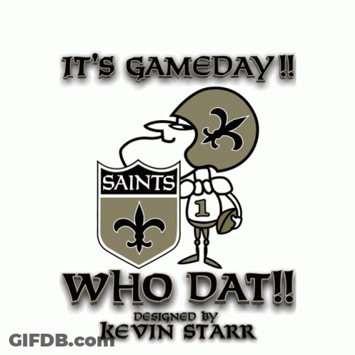 It's Gameday Who Dat Kevin Starr GIF