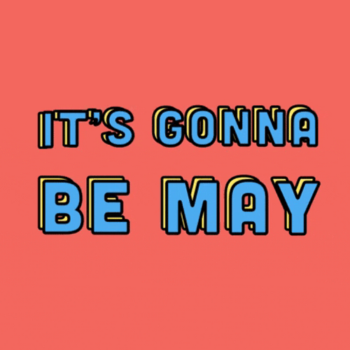 It's Gonna Be May Red Creative Poster GIF