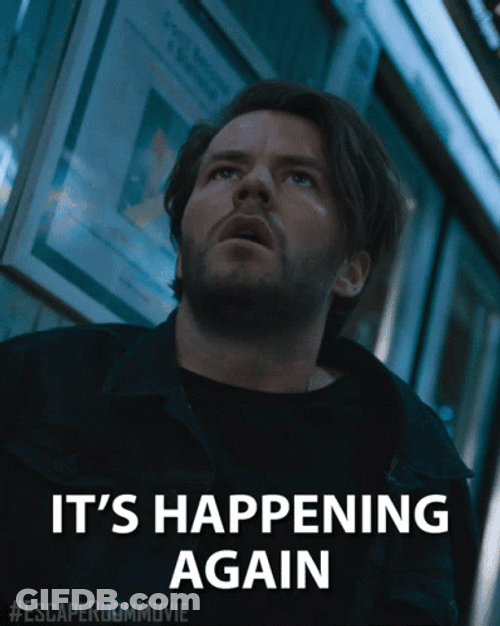 It's Happening Again GIF