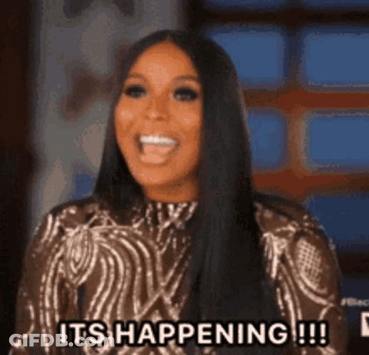 It's Happening Yes Yas Girl OMG GIF