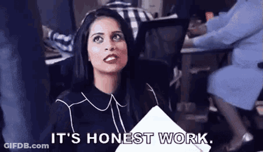 It'S Honest Work. GIF