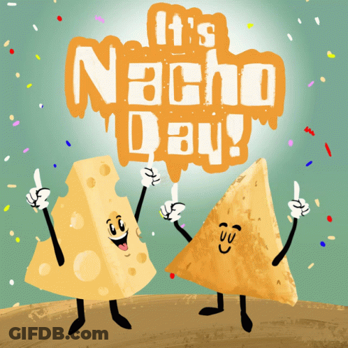 It's Nacho Day Poster With Two Cartoon Characters GIF