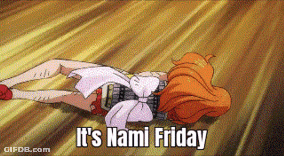 It's Nami Friday Rolling GIF