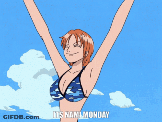 It's Nami Monday Stretch GIF