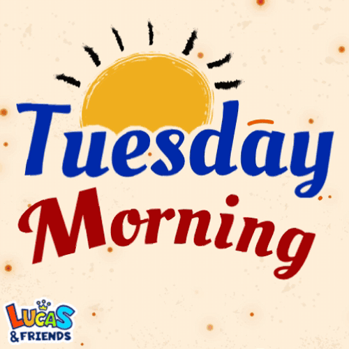 It's Only Tuesday Morning GIF
