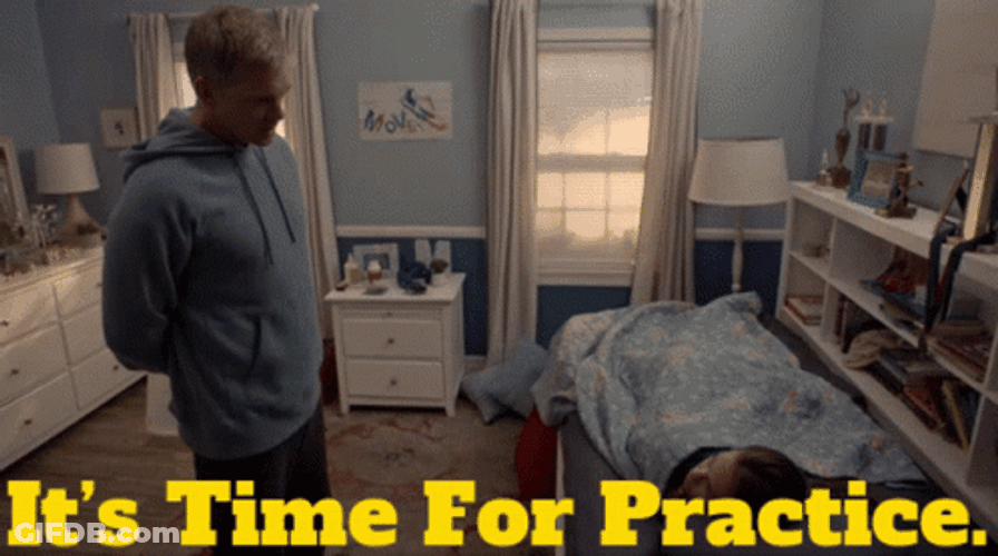 It's Practice Time GIF