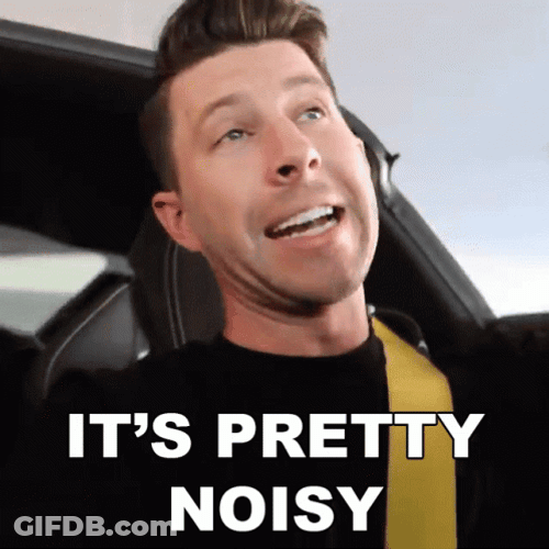 It's Pretty Noise GIF