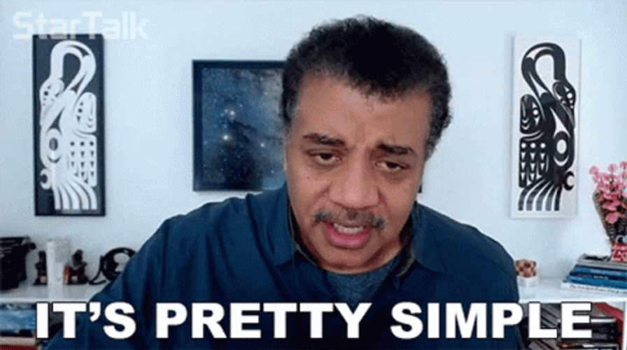 It's Pretty Simple Neil Degrasse Tyson GIF