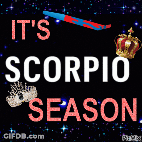 It's Scorpio Season Sign With Mask And Crown GIF