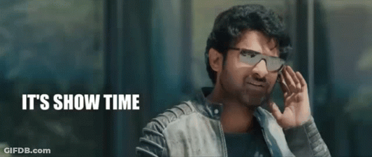 It's Showtime Prabhas Indian Actor GIF