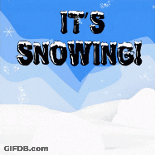 It's Snowing Sign GIF