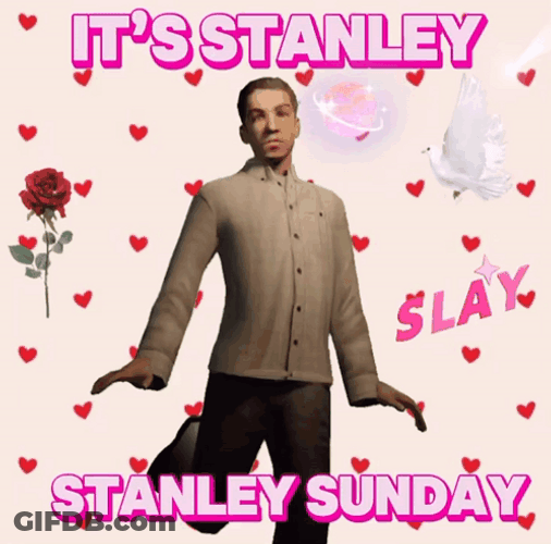 It's Stanley Sunday GIF