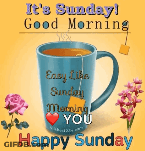 It 'S Sunday ! Good Morning Easy Like Sunday Morning You Happy Sunday . GIF
