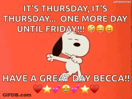 It 'S Thursday , It 'S Thursday , One More Day Until Friday !!! GIF
