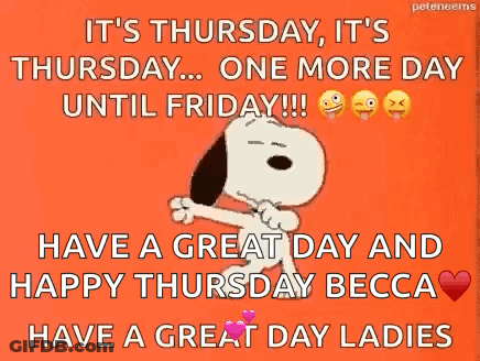 It's Thursday One Day Until Friday GIF