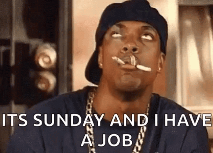 It's Working On Sunday Job GIF