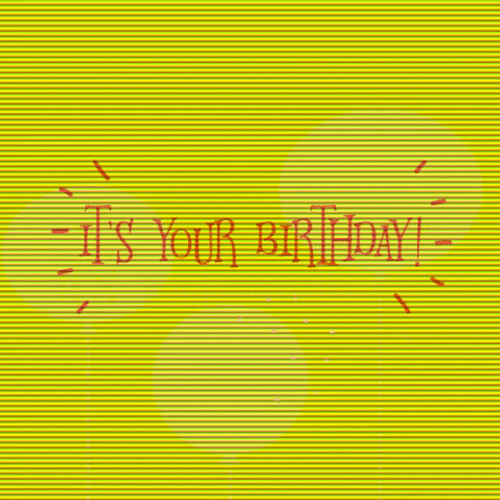 It's Your Birthday Text In A Yellow Background GIF