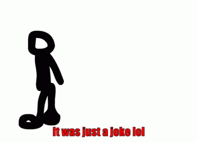 It Was Just  A Joke Stickman GIF