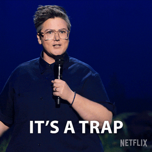Its A Trap Hannah Gadsby GIF
