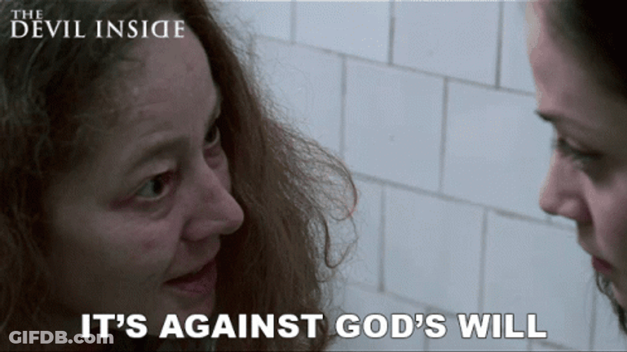 Its Against Gods Plan Will GIF