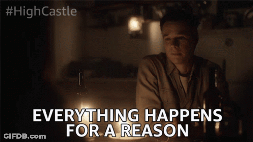 Its All Happening For A Reason GIF