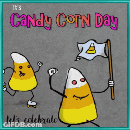 Its Candy Corn Day GIF