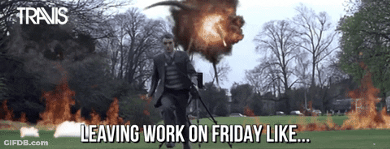 Its Friday Leaving Work Be Like Funny Meme GIF
