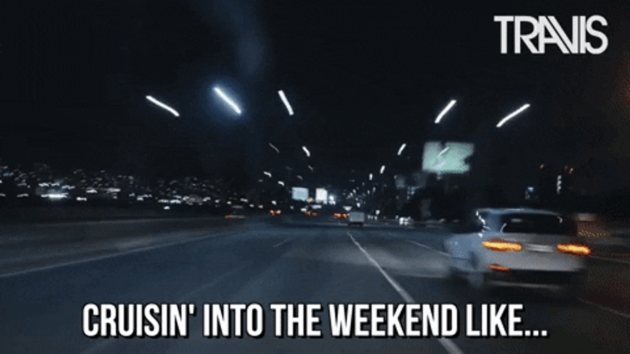 Its Friday Meme Cruisin' Into Weekend Like GIF