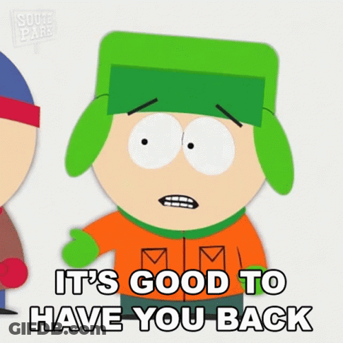 Its Goodto Have You Back Kyle Broflovski GIF