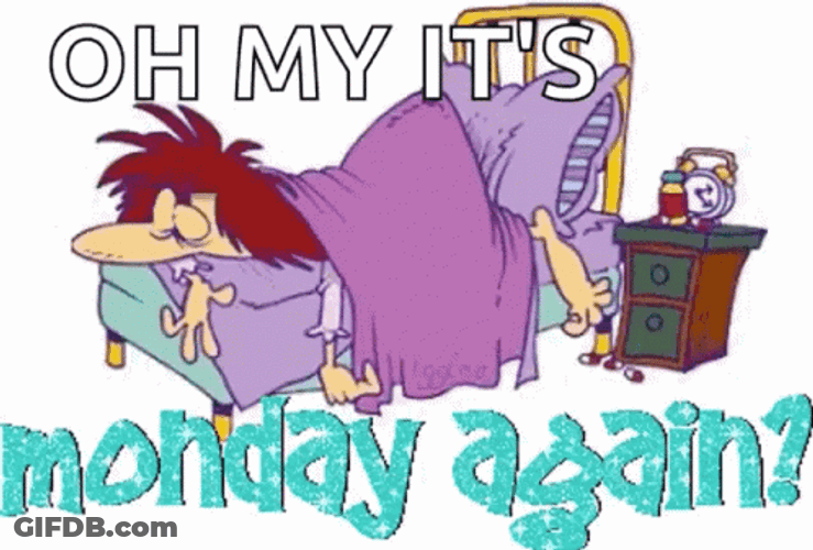Its Monday Bed Lazy GIF