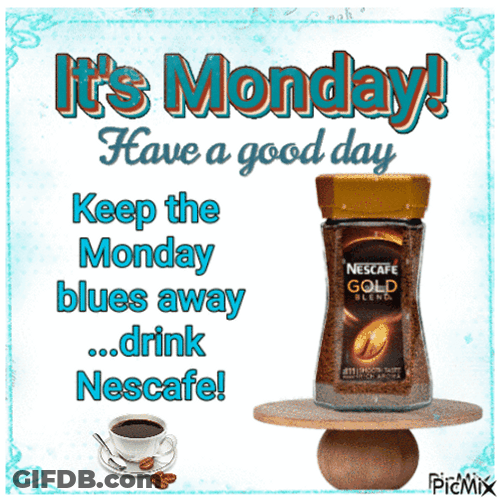 Its Monday Monday Have A Great Day GIF
