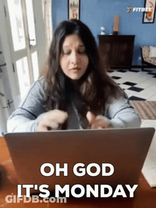 Its Monday Oh God Frustrated GIF