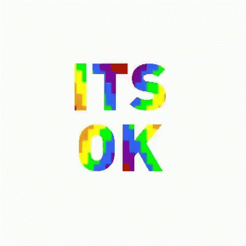 Its Ok Rainbow Color Transition GIF