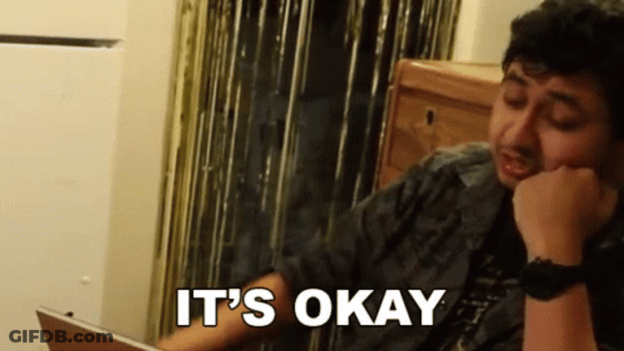 Its Okay Drunk Guy GIF