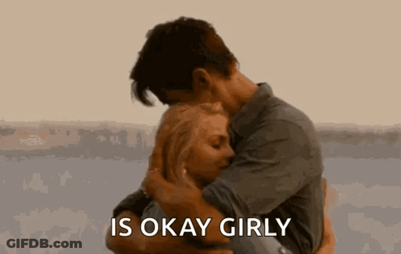 Its Okay Girly GIF