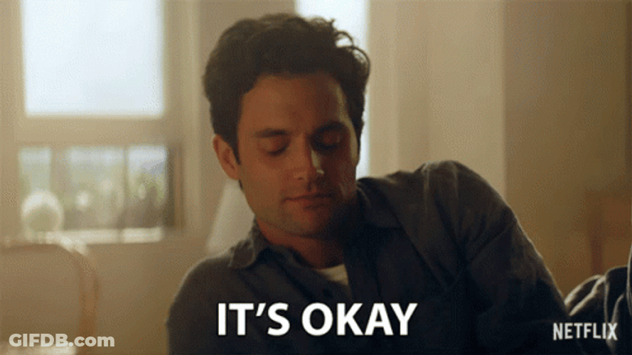 Its Okay Guy GIF