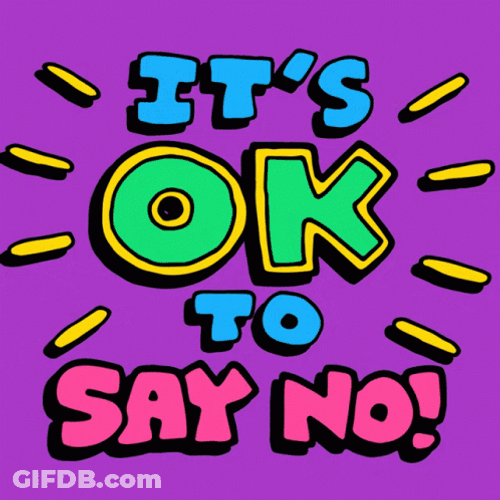 Its Okay To Say No GIF