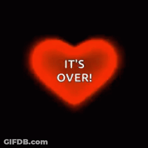 Its Over GIF