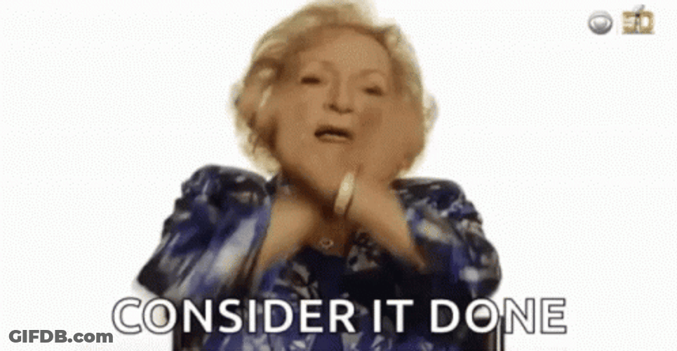 Its Over Consider It Done GIF