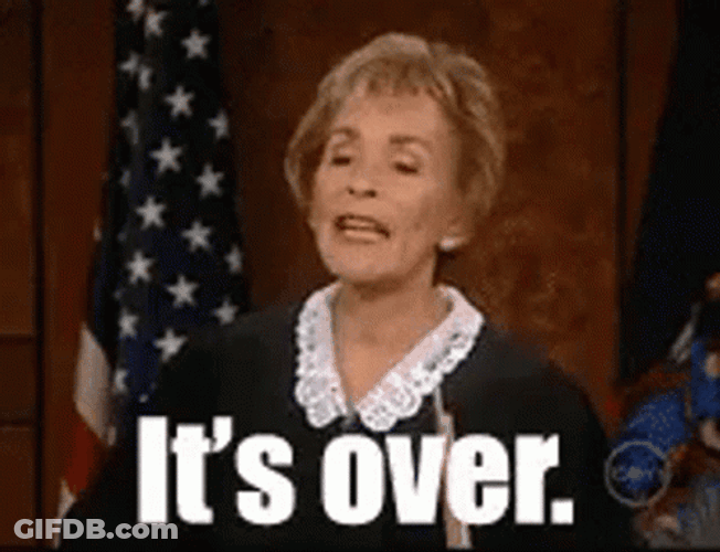 Its Over Judge Judy GIF