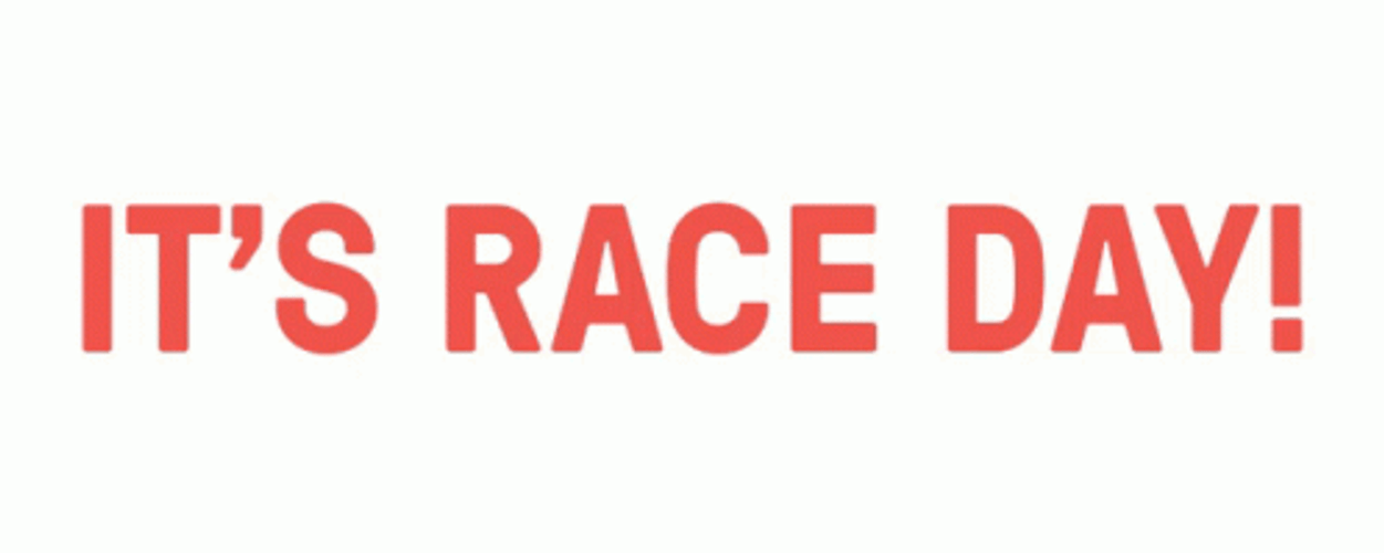Its Race Day GIF