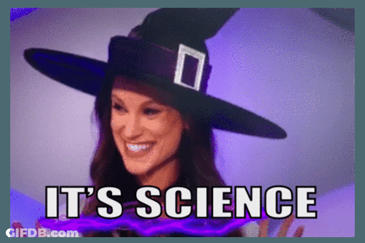 Its Science Not Witchcraft Meme GIF
