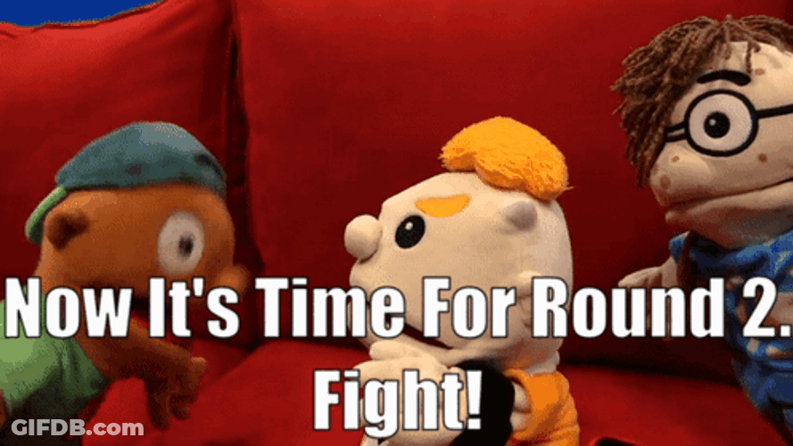 Its Time For Round 2 Puppets GIF