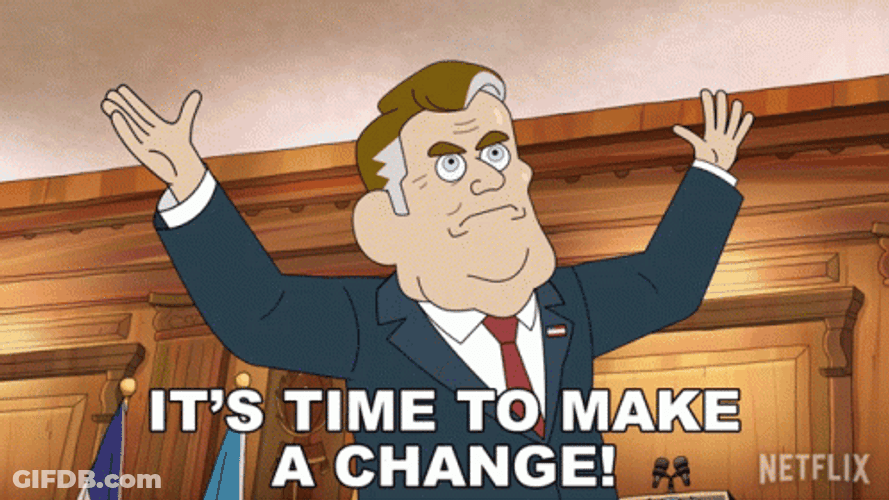 Its Time To Make A Change GIF